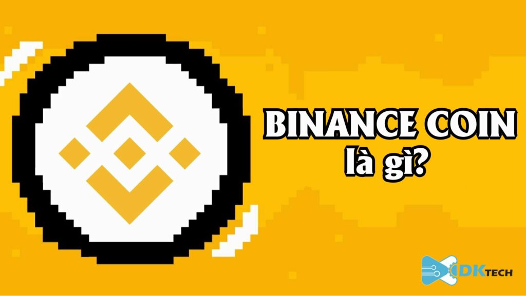 BNB là gì - binance coin là gì