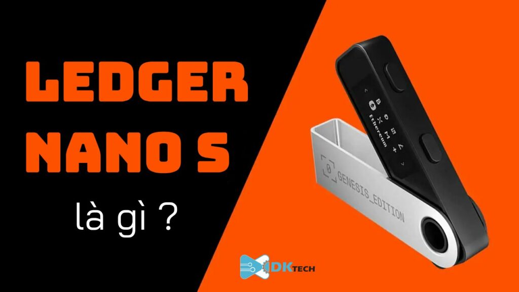Ví lạnh Ledger Nano S